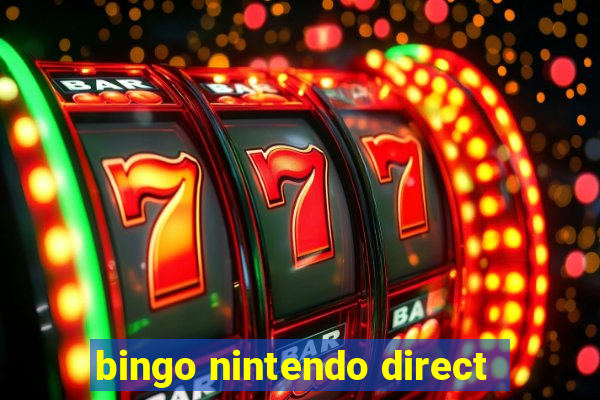 bingo nintendo direct