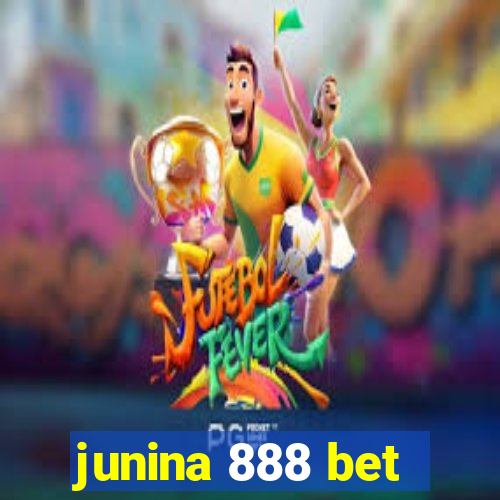 junina 888 bet