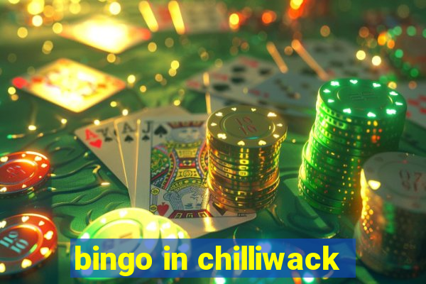 bingo in chilliwack