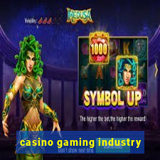 casino gaming industry