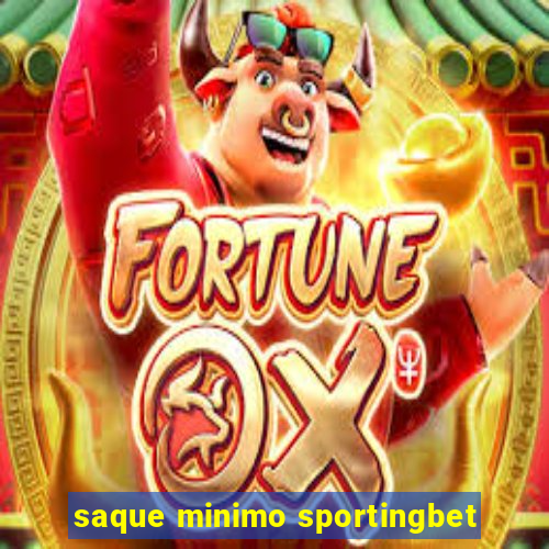 saque minimo sportingbet