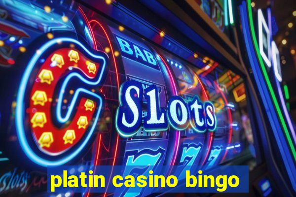 platin casino bingo