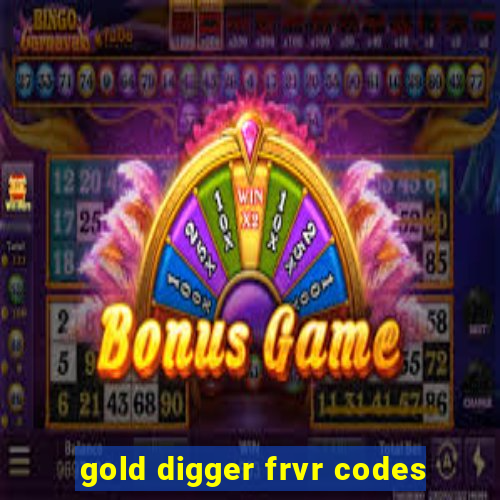 gold digger frvr codes