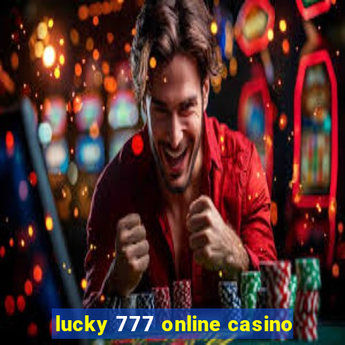 lucky 777 online casino