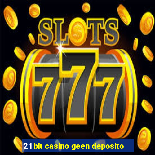 21 bit casino geen deposito