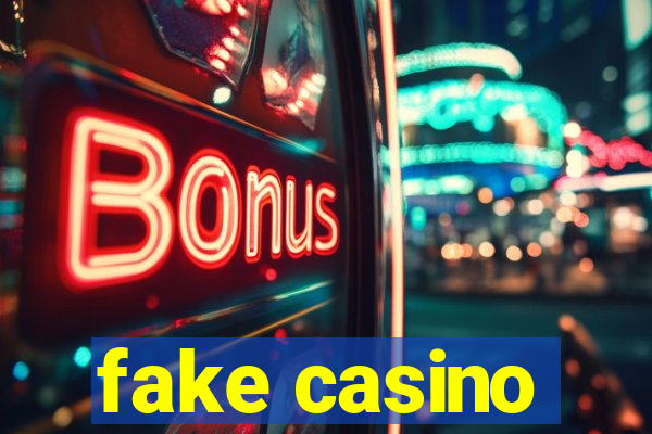 fake casino