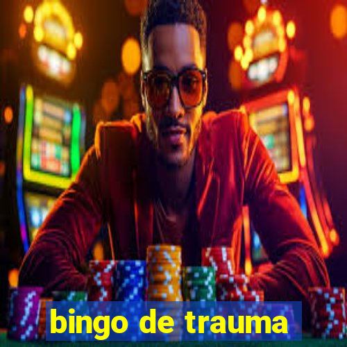 bingo de trauma