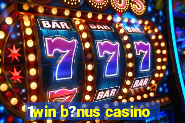 1win b?nus casino