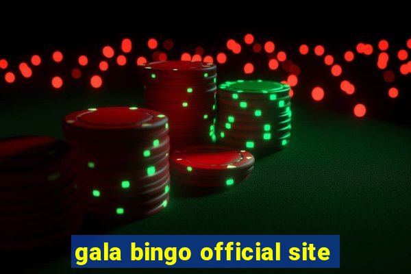 gala bingo official site