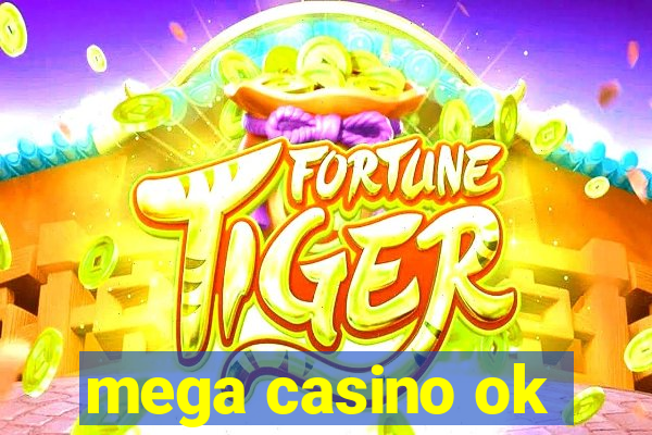 mega casino ok