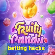 betting hacks