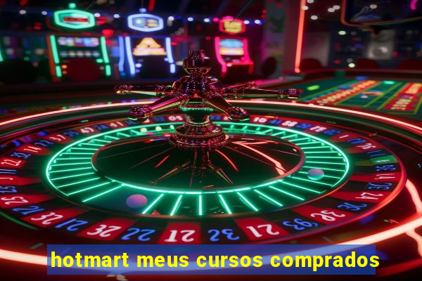 hotmart meus cursos comprados