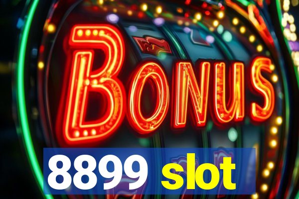 8899 slot