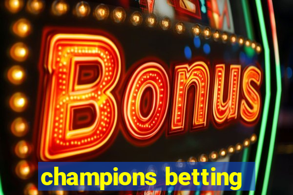 champions betting