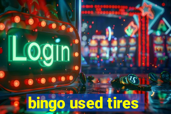 bingo used tires