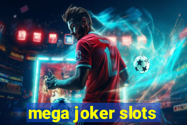 mega joker slots