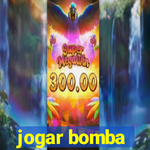 jogar bomba