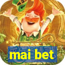 mai bet