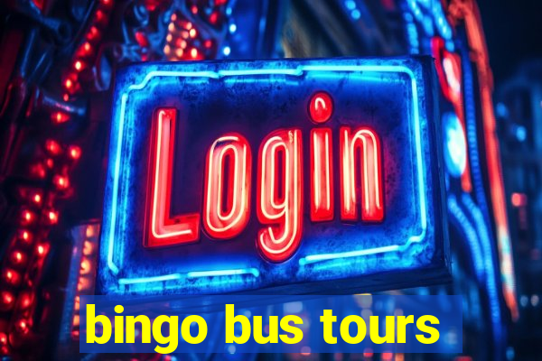 bingo bus tours