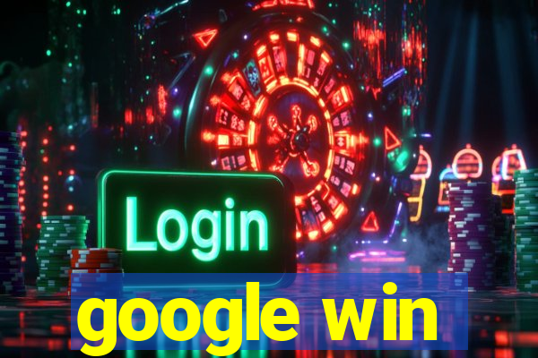 google win