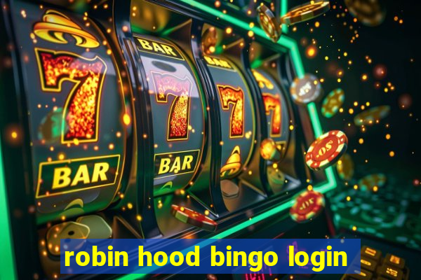 robin hood bingo login