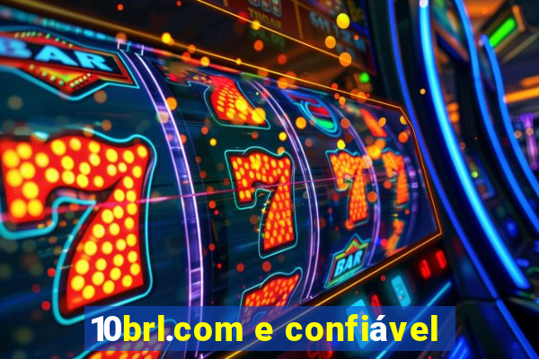 10brl.com e confiável