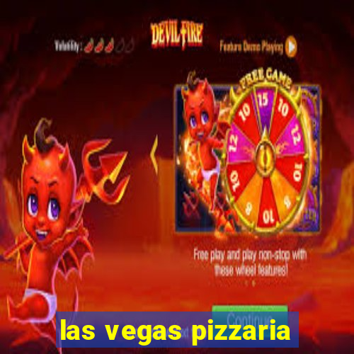 las vegas pizzaria