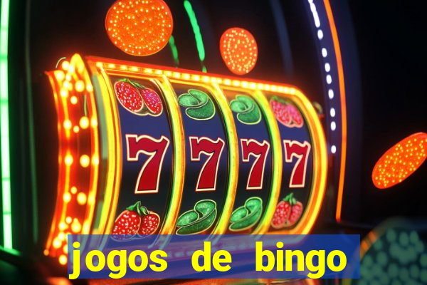 jogos de bingo dinheiro real