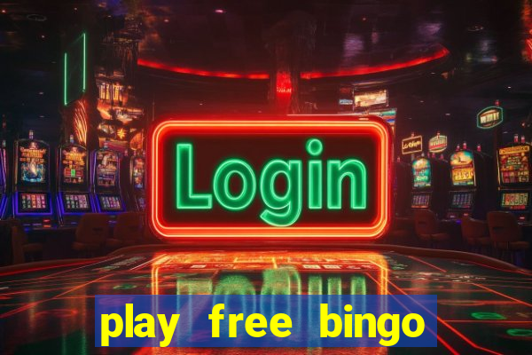 play free bingo win cash