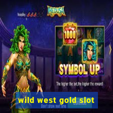 wild west gold slot