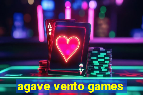 agave vento games