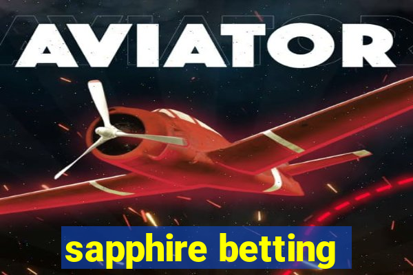 sapphire betting