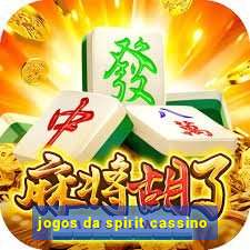 jogos da spirit cassino