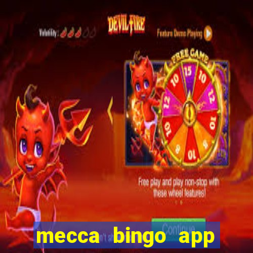 mecca bingo app for android