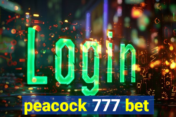 peacock 777 bet