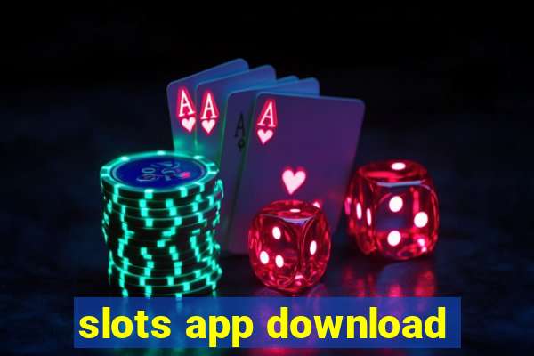 slots app download