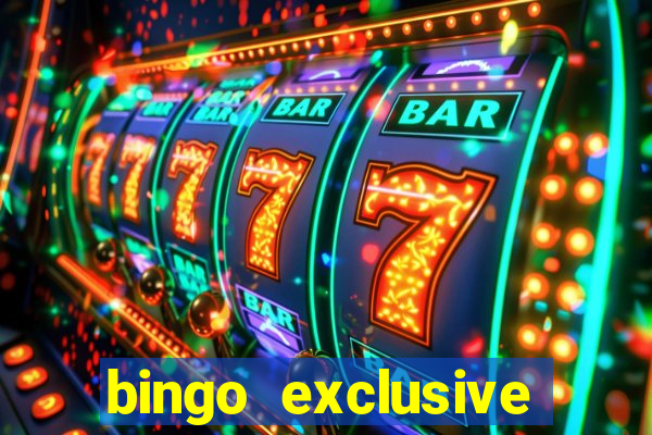 bingo exclusive bingo online