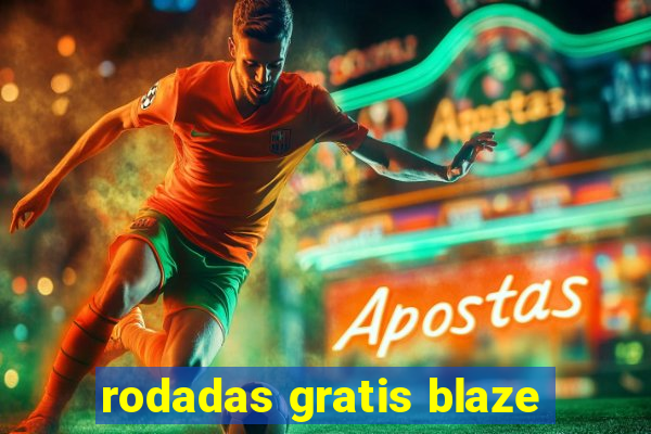 rodadas gratis blaze