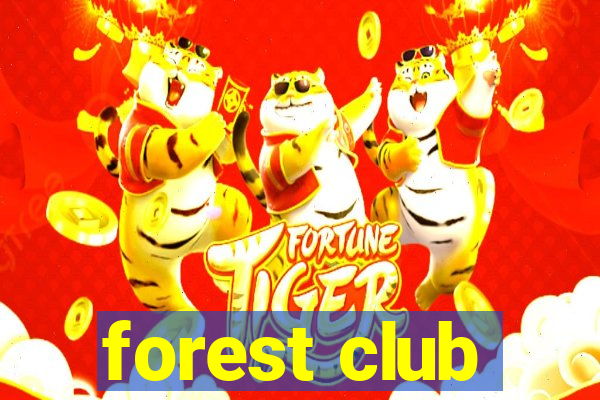 forest club