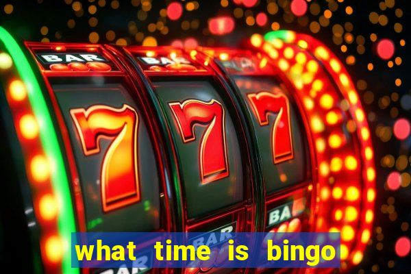 what time is bingo at foxwoods