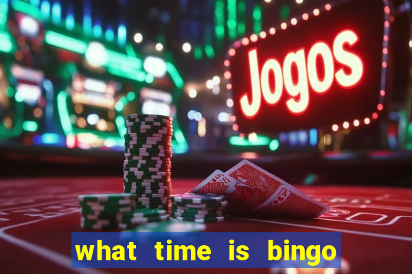 what time is bingo at foxwoods