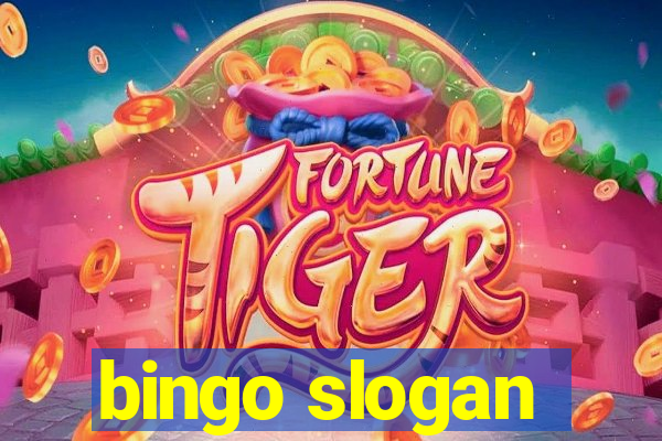 bingo slogan