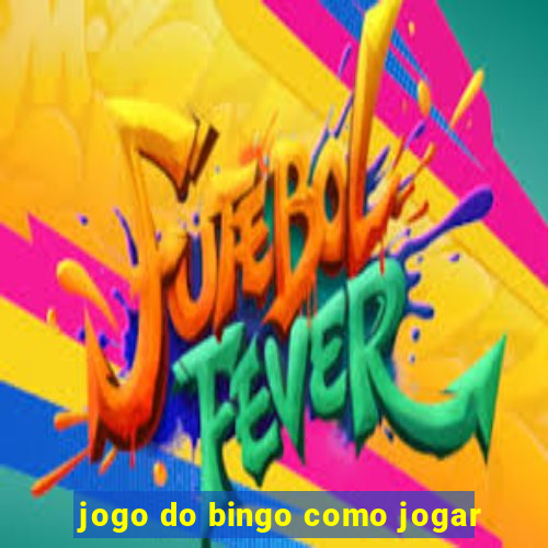 jogo do bingo como jogar