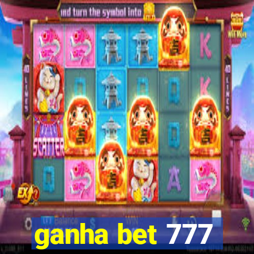 ganha bet 777