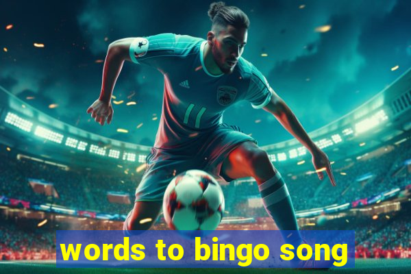 words to bingo song