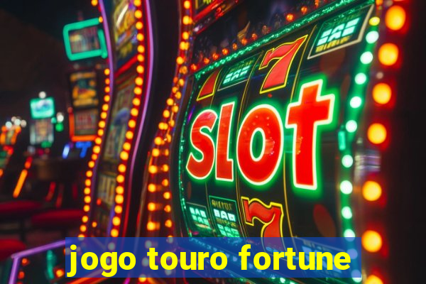 jogo touro fortune