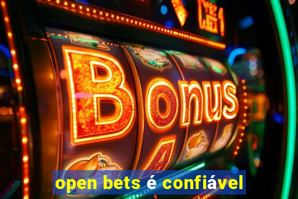 open bets é confiável