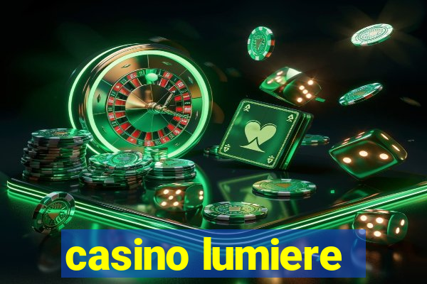 casino lumiere