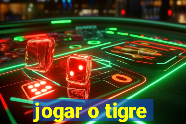 jogar o tigre