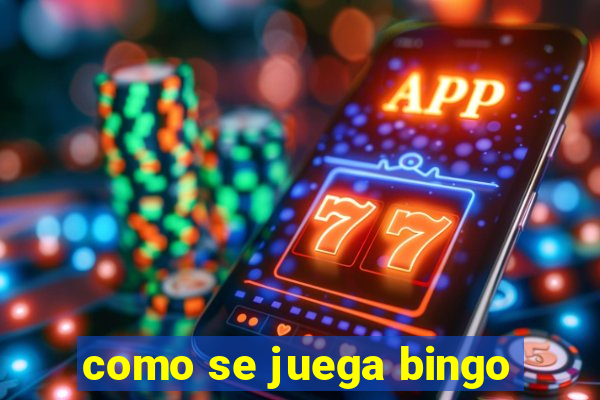 como se juega bingo